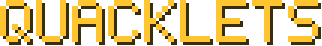 QUACKLETS
